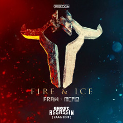Fraw & MC Flo - FIRE & ICE (Ghost Assassin Zaag Edit)