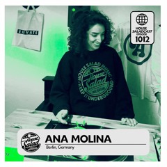 House Saladcast 1012 - Ana Molina