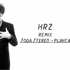 Soda Stereo - Planta (H-R-Z Remix) FREE DOWNLOAD