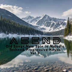Old Songs, New Spin in Melodic Techno & Progressive House Vol 3