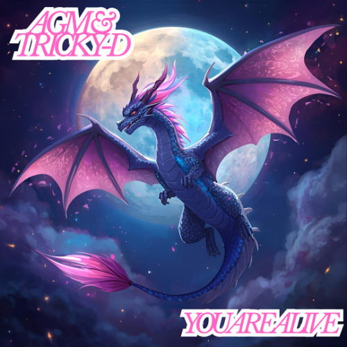 AGM & Tricky-D - You Are Alive