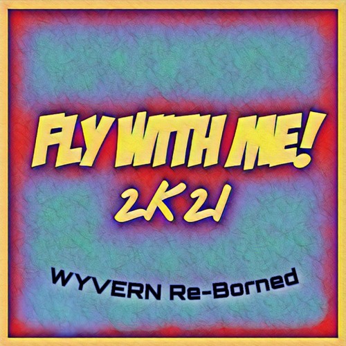 Federico Seven Fly With Me 2k21 Wyvern Re Borned By Dj Wyvern Federico Seven Fly With Me 2k21 Wyvern Re Borned By Dj Wyvern