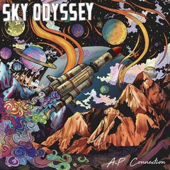 A.P CONNECTION 'SKY ODYSSEY'NEW LP (28 - 03 - 2024) MIXXX BY PTI'JEAN