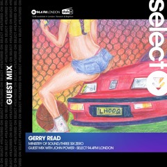 John Power Guest Mix - Gerry Read - 60mins