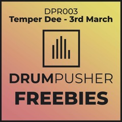 Temper Dee -  3rd March (DPR003)