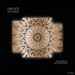 Sam Sick - Distúrbios (Short Edit)
