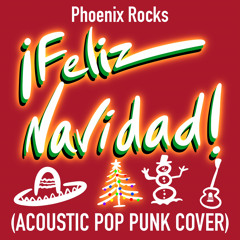 ¡Feliz Navidad! (Acoustic Pop Punk Cover)