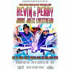 Kevin & Perry 20th Anniversary Judge Jules Livestream