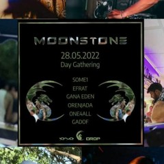 MoonStone Gathering 28/05/22 - PSY DJ SET