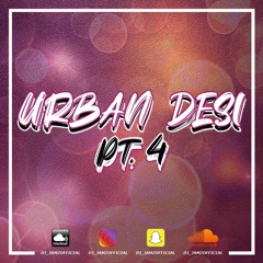 DJ Jamz - URBAN DESI PT.4 (Bollywood, Bhangra, R&B, Hip-Hop & MORE!)