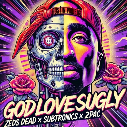 GODLOVESUGLY REMIX X CANT C ME - ZEDS DEAD X SUBTRONICS X 2PAC X ATMOSPHERE