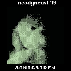 neodyncast °19 - SonicSiren