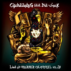 CycheoutsG feat DIE-SUCK - LIVE@MURDER CHANNEL VOL.29(Preview)