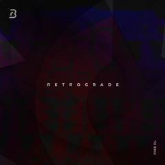 Retrograde [FREE DOWNLOAD]