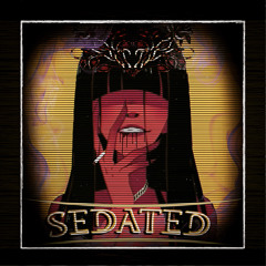 Sedated (Produced By Myers Trax)
