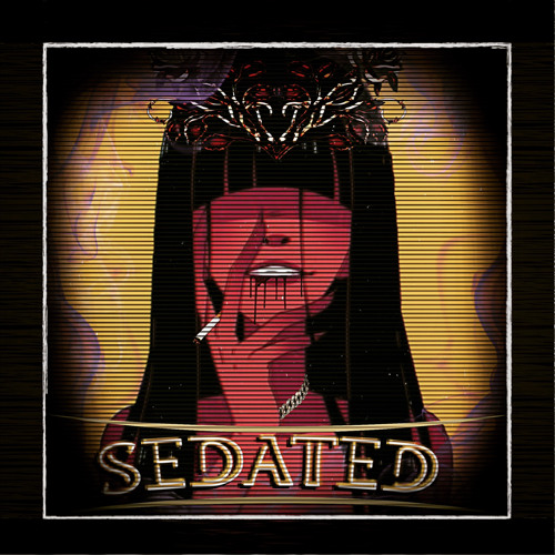 Sedated (Produced By Myers Trax)