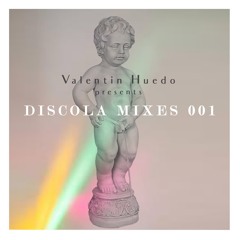 Valentin Huedo presents "Díscola mixes" 001