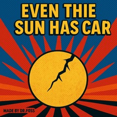 Even The Sun Has Dark Scars