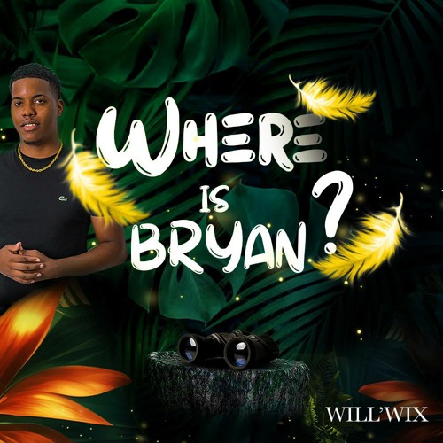 WHERE IS BRYAN - MASTER