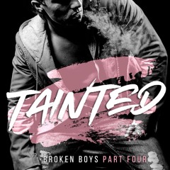 ⚡PDF ❤ Tainted (Broken Boys Book 4)