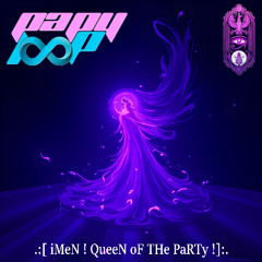 iMeN ! QueeN oF THe PaRTy !