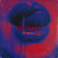 SEX & LOVE REMIX