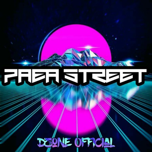 PAEA STREET [Dzone remix] 2021.mp3