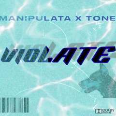 MANIPULATA X TONE - VIOLATE [FREE DL]
