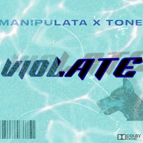 MANIPULATA & TONE - VIOLATE [FREE DL]