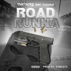 Road Runna ft Twoodz