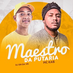 MC KA5 MAESTRO DA PUTARIA
