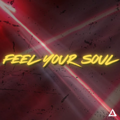 FEEL YOUR SOUL