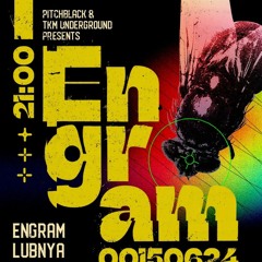 Pitchblack & TKM Presents : Engram / Live from Tunnel