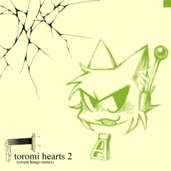 Toromi Hearts 2 (Sweet Bingo ReMix)