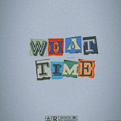What Time ft Jaysplxff (Prod by Jaysplxff) unmixed version