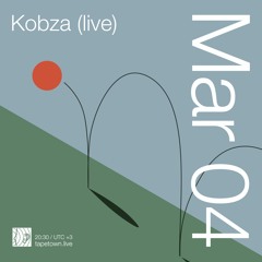Kobza (live) // @ tapetown.live // 04-03-2021
