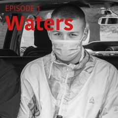 Radio Episode 1-01 w/ Waters