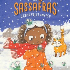 [PDF❤️ READ ONLINE️⚡️] Caterflies and Ice (Zoey and Sassafras, 4)