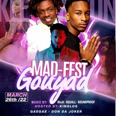 DJ RAJA Live at Mad-Fest Gouyad FT DON DA JOKER AND GAEGAE (Live Set)