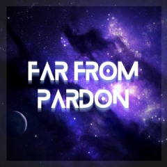 ✦ FAR FROM PARDON ✦ [Cover by ㅤㅤㅤ]