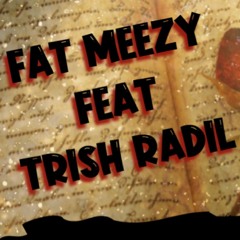 FAT MEEZY FEAT. TRISH RADIL "DIARY" (PROD. BY ANNO DOMINI NATION)