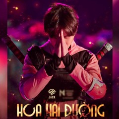 JACK | HOA HẢI ĐƯỜNG | HM REMIX | COVER ÚT NHỊ