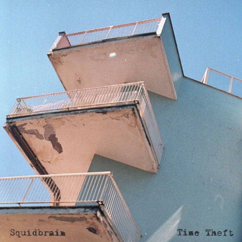 PREMIERE: Squidbrain - Time Theft [W133]