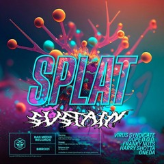 Virus Syndicate X Dope D.O.D X Franky Nuts X Harry Shotta X One Da - Splat (SVSTAIN Remix)