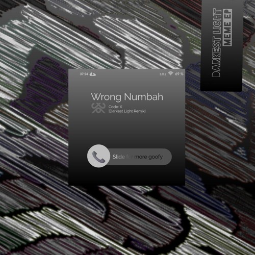 Code:X - Wrong Numbah (Darkest Light Remix)