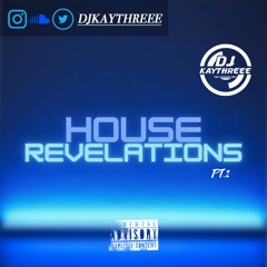 House Revelations Pt.2 | (UK Funky House) | Mixed By @DJKAYTHREEE