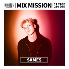 Day 9 | Mix Mission 2023 | SAMES