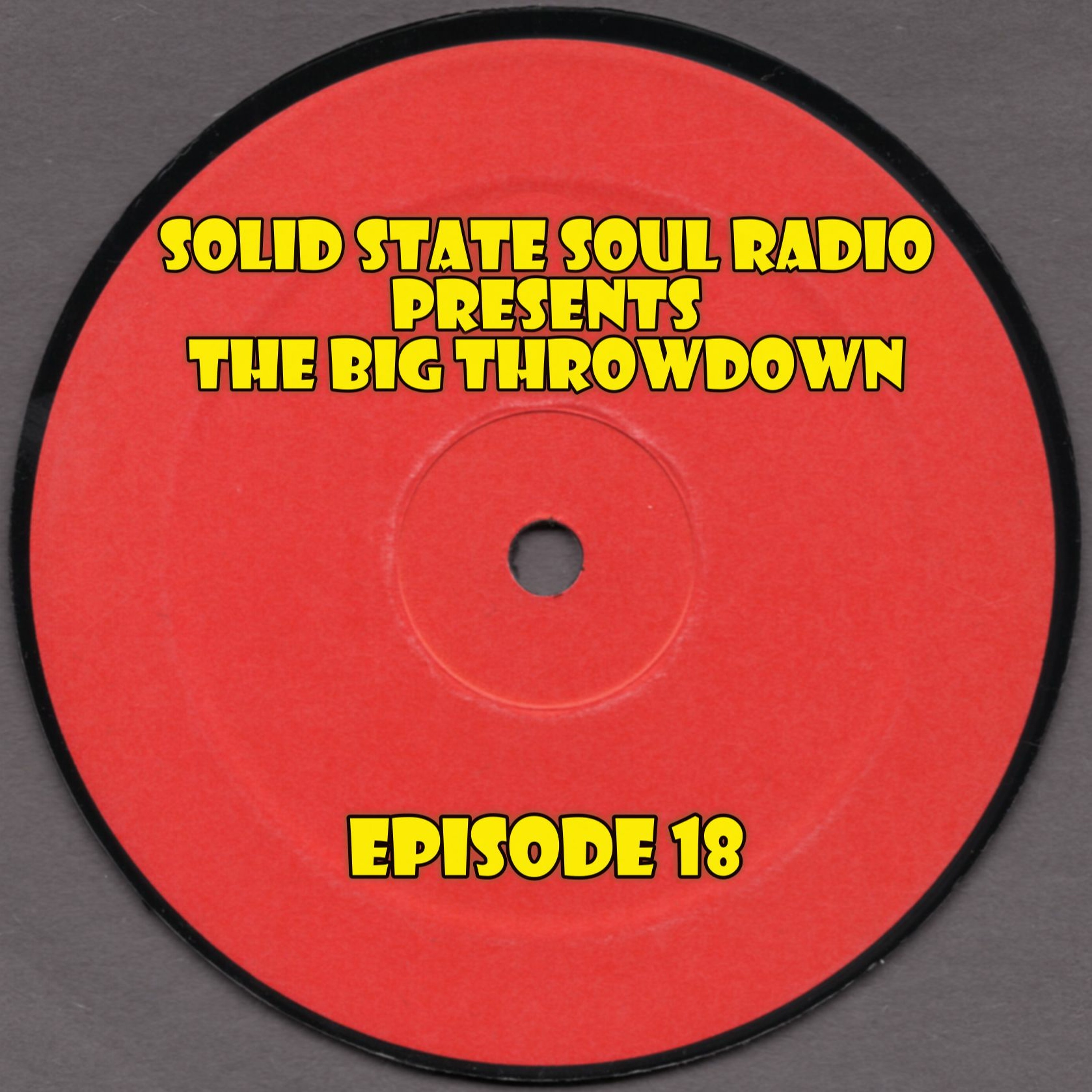 The Big Throwdown, Ep. 18 episode artwork