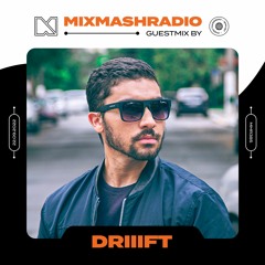 Laidback Luke Presents: DRIIIFT Guestmix | Mixmash Radio #385