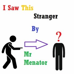 I Saw This Stranger